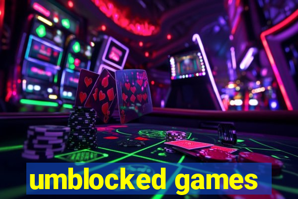 umblocked games